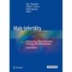 Male Infertility: Contemporary Clinical Approaches, Andrology, ART and Antioxidants