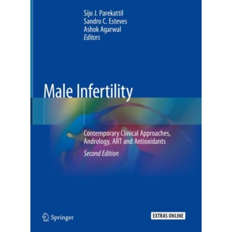 Male Infertility: Contemporary Clinical Approaches, Andrology, ART and Antioxidants