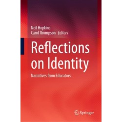 Reflections on Identity: Narratives from Educators