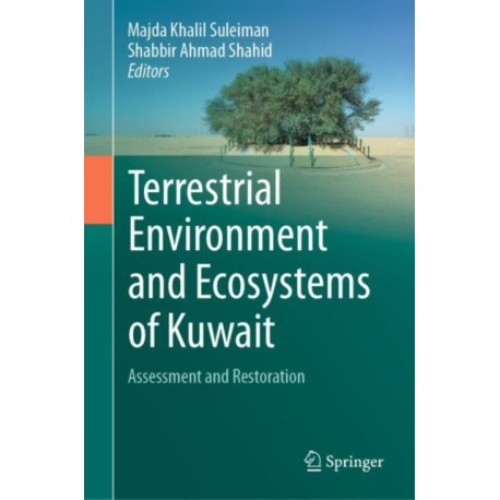 Terrestrial Environment and Ecosystems of Kuwait: Assessment and Restoration