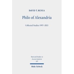 Philo of Alexandria: Collected Studies 1997-2021