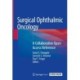 Surgical Ophthalmic Oncology: A Collaborative Open Access Reference