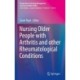 Nursing Older People with Arthritis and other Rheumatological Conditions