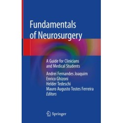 Fundamentals of Neurosurgery: A Guide for Clinicians and Medical Students