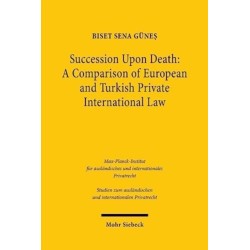 Succession Upon Death: A Comparison of European and Turkish Private International Law
