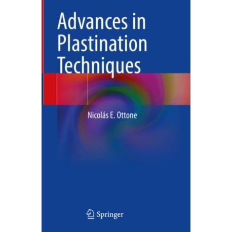 Advances in Plastination Techniques