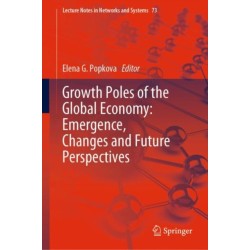 Growth Poles of the Global Economy: Emergence, Changes and Future Perspectives