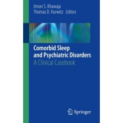 Comorbid Sleep and Psychiatric Disorders: A Clinical Casebook