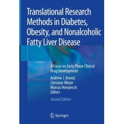 Translational Research Methods in Diabetes, Obesity, and Nonalcoholic Fatty Liver Disease: A Focus on Early Phase Clinical Drug Development