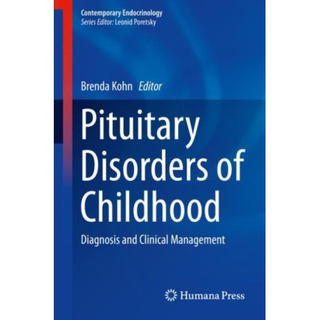 Pituitary Disorders of Childhood: Diagnosis and Clinical Management