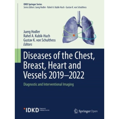 Diseases of the Chest, Breast, Heart and Vessels 2019-2022: Diagnostic and Interventional Imaging
