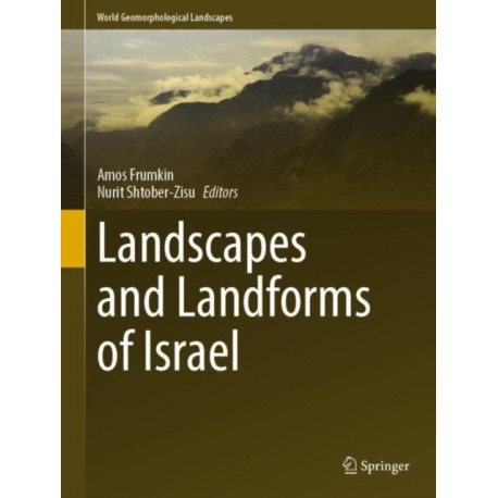 Landscapes and Landforms of Israel
