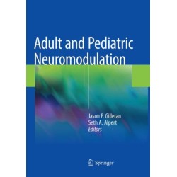 Adult and Pediatric Neuromodulation