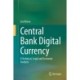 Central Bank Digital Currency: A Technical, Legal and Economic Analysis