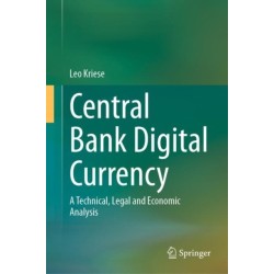Central Bank Digital Currency: A Technical, Legal and Economic Analysis