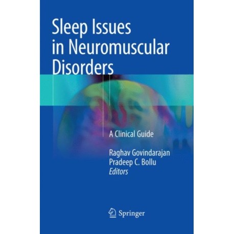 Sleep Issues in Neuromuscular Disorders: A Clinical Guide