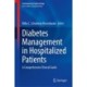 Diabetes Management in Hospitalized Patients: A Comprehensive Clinical Guide