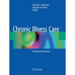 Chronic Illness Care: Principles and Practice