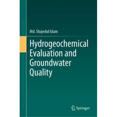 Hydrogeochemical Evaluation and Groundwater Quality