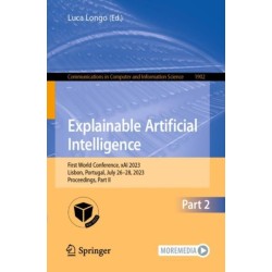 Explainable Artificial Intelligence: First World Conference, xAI 2023, Lisbon, Portugal, July 26–28, 2023, Proceedings, Part II