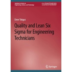 Quality and Lean Six Sigma for Engineering Technicians