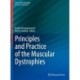 Principles and Practice of the Muscular Dystrophies