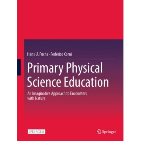 Primary Physical Science Education: An Imaginative Approach to Encounters with Nature