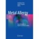 Metal Allergy: From Dermatitis to Implant and Device Failure