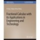 Fractional Calculus with its Applications in Engineering and Technology
