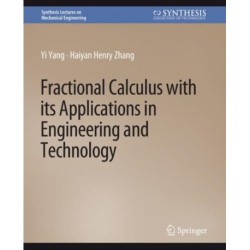 Fractional Calculus with its Applications in Engineering and Technology