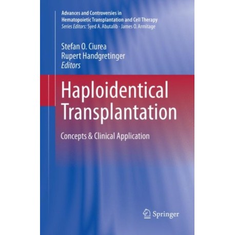 Haploidentical Transplantation: Concepts & Clinical Application
