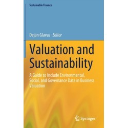 Valuation and Sustainability: A Guide to Include Environmental, Social, and Governance Data in Business Valuation