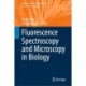 Fluorescence Spectroscopy and Microscopy in Biology