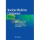 Nuclear Medicine Companion: A Case-Based Practical Reference for Daily Use