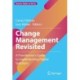 Change Management Revisited: A Practitioner‘s Guide to Implementing Digital Solutions