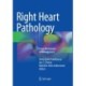 Right Heart Pathology: From Mechanism to Management