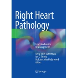 Right Heart Pathology: From Mechanism to Management