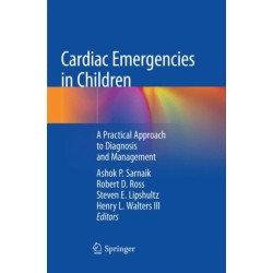 Cardiac Emergencies in Children: A Practical Approach to Diagnosis and Management