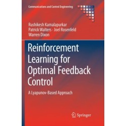 Reinforcement Learning for Optimal Feedback Control: A Lyapunov-Based Approach