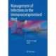 Management of Infections in the Immunocompromised Host