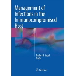Management of Infections in the Immunocompromised Host