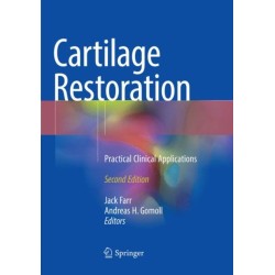 Cartilage Restoration: Practical Clinical Applications