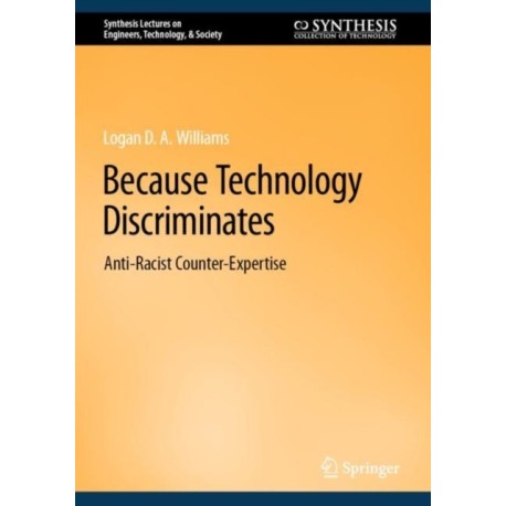 Because Technology Discriminates: Anti-Racist Counter-Expertise