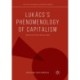 Lukacs’s Phenomenology of Capitalism: Reification Revalued