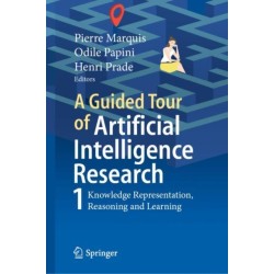 A Guided Tour of Artificial Intelligence Research: Volume I: Knowledge Representation, Reasoning and Learning
