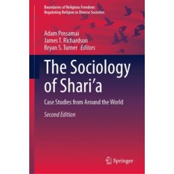 The Sociology of Shari’a: Case Studies from Around the World
