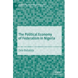 The Political Economy of Federalism in Nigeria