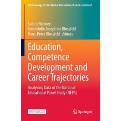 Education, Competence Development and Career Trajectories: Analysing Data of the National Educational Panel Study (NEPS)