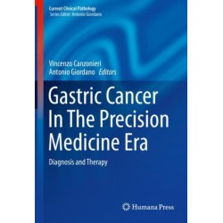 Gastric Cancer In The Precision Medicine Era: Diagnosis and Therapy