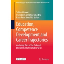 Education, Competence Development and Career Trajectories: Analysing Data of the National Educational Panel Study (NEPS)